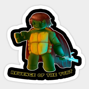 Revenge of the Turt Sticker